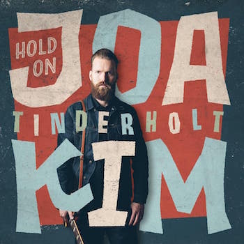 Tinderholt ,Joakim - Hold On ( ltd lp )